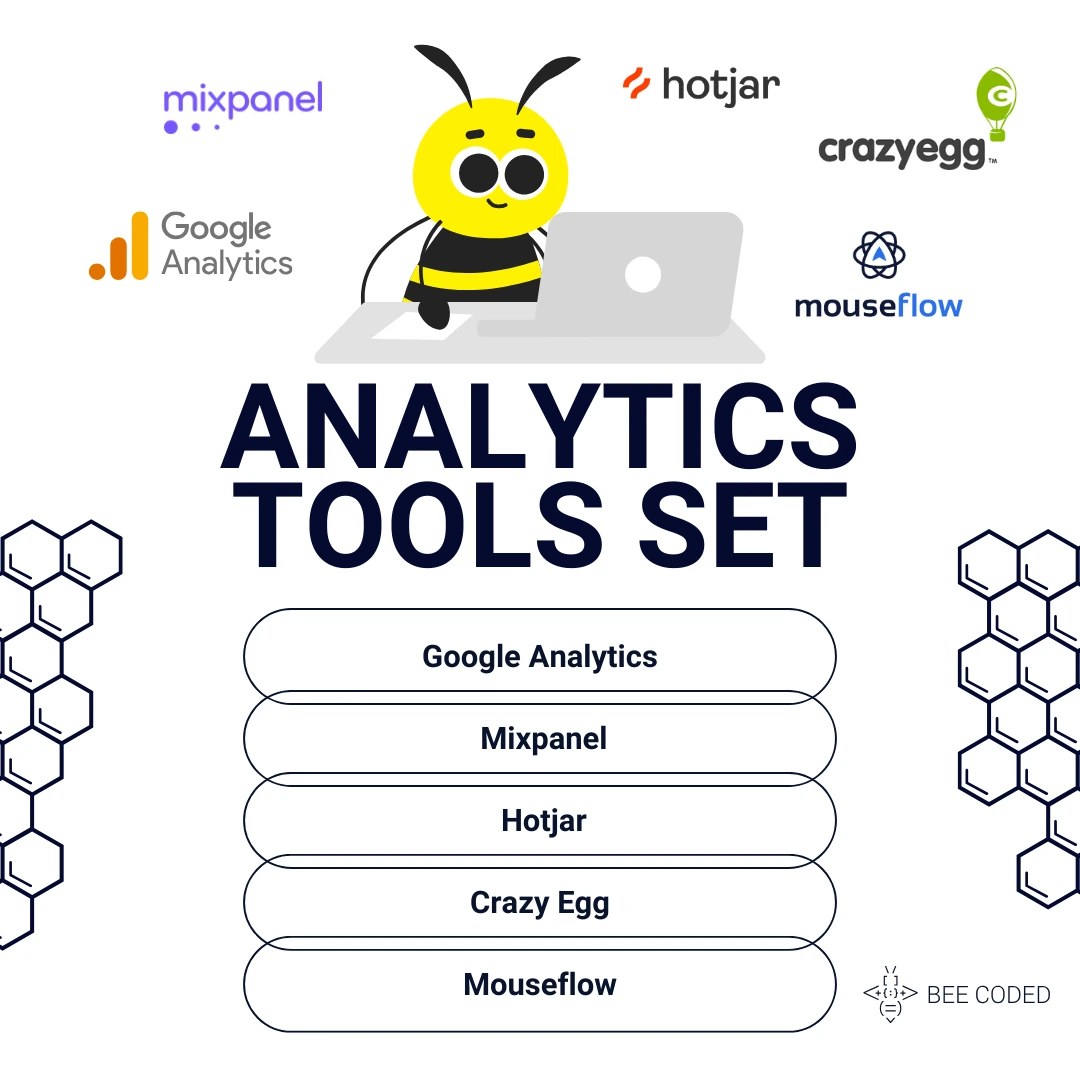 Analytics Tools Set: Google Analytics, Mixpanel, Hotjar, Crazy Egg, Mouseflow