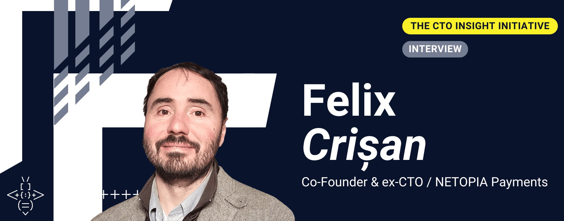 The CTO Insights Initiative | Felix Crisan – Netopia