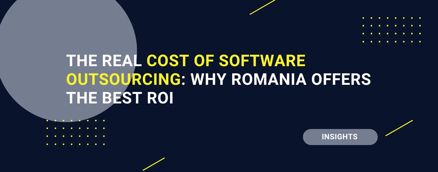 The Real Cost of Software Outsourcing: Why Romania Offers the Best ROI