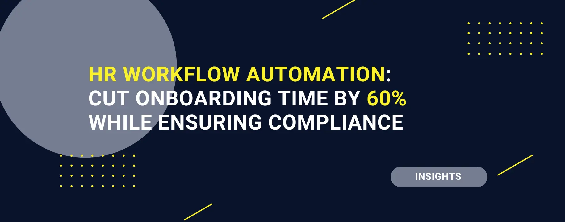 HR Workflow Automation: Cut Onboarding Time by 60% While Ensuring Compliance
