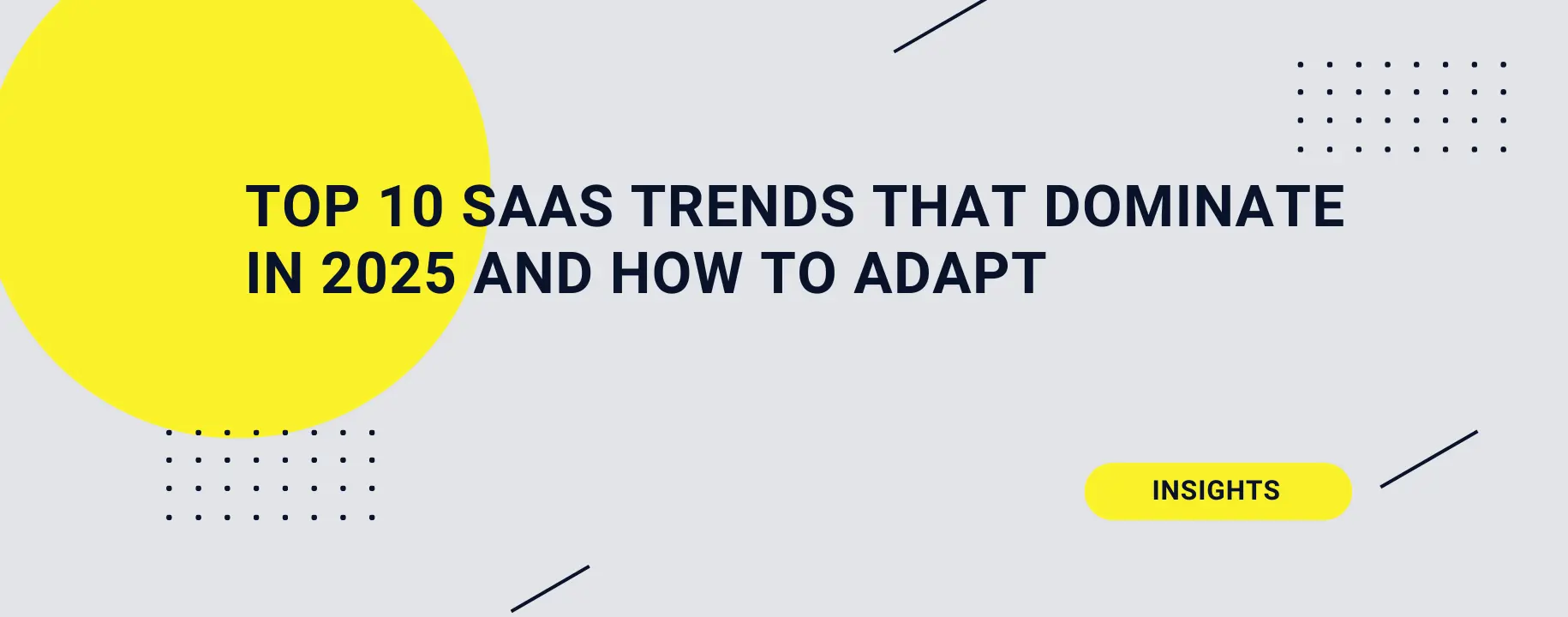 Top 10 SaaS Trends That Dominate in 2025 and How to Adapt