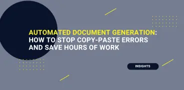 Automated Document Generation: How to Stop Copy-Paste Errors and Save Hours of Work